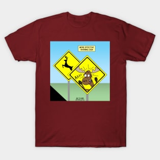 A More Effective Deer or Moose Crossing Sign T-Shirt